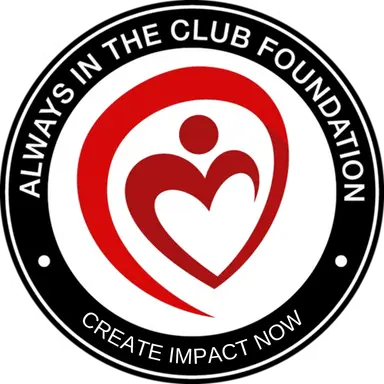 Always In The Club Foundation — Create Impact Now